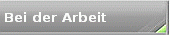 Bei der Arbeit