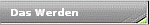 Das Werden