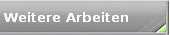 Weitere Arbeiten